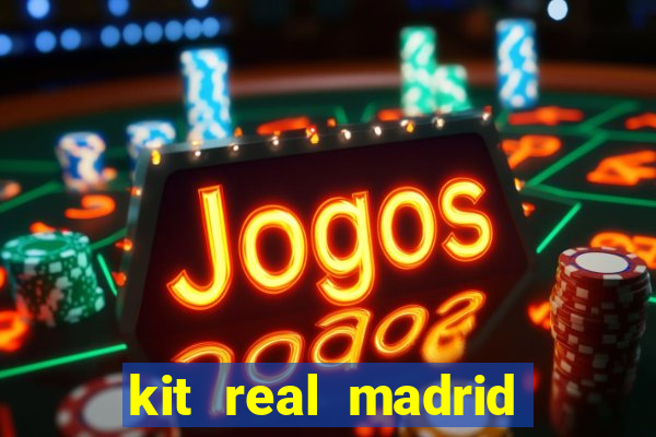 kit real madrid dls 18